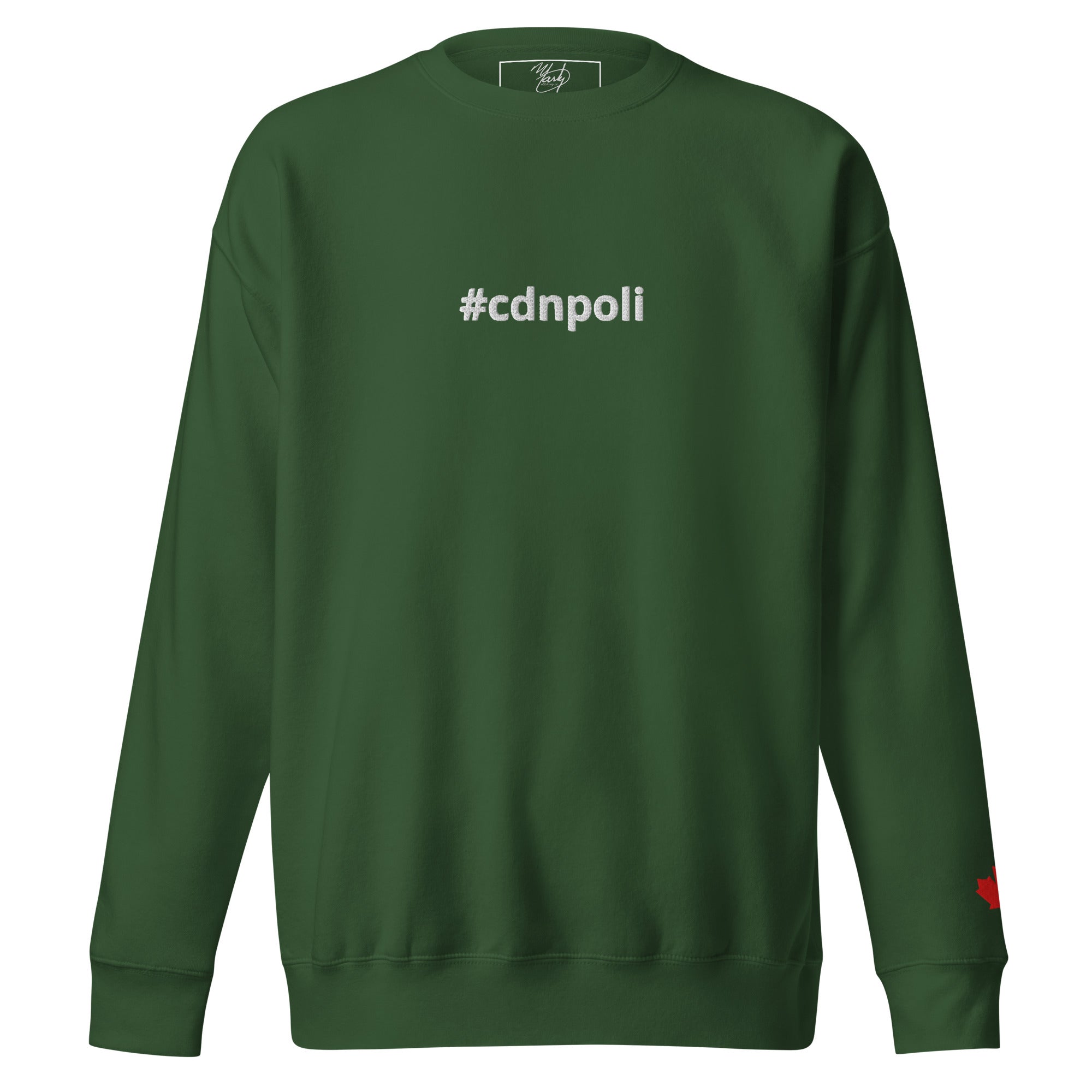 #cdnpoli sweatshirt, forest green with red maple leaf on the left sleeve, Marty Clothing Co., comfortable and stylish.